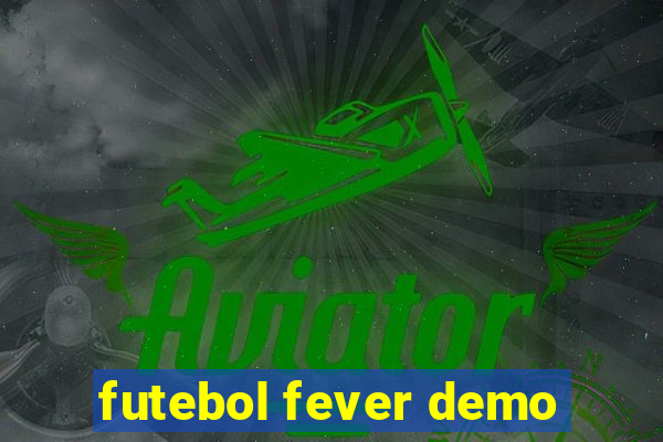 futebol fever demo